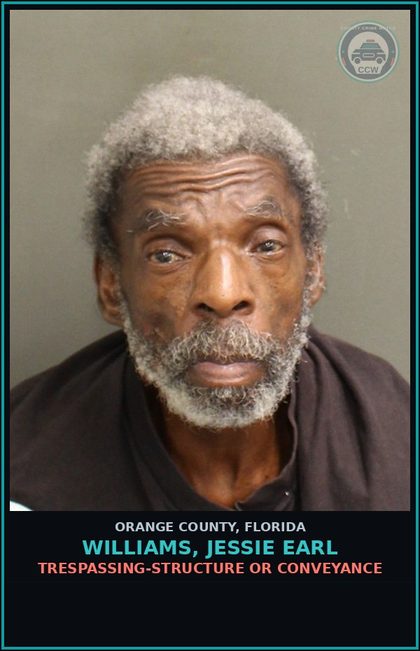 CCW arrest card for WILLIAMS, JESSIE EARL in Orange County: TRESPASSING-STRUCTURE OR CONVEYANCE