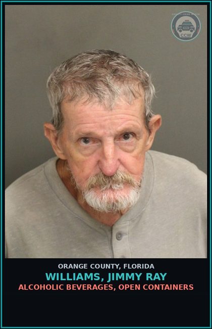 CCW arrest card for WILLIAMS, JIMMY RAY in Orange County: ALCOHOLIC BEVERAGES, OPEN CONTAINERS