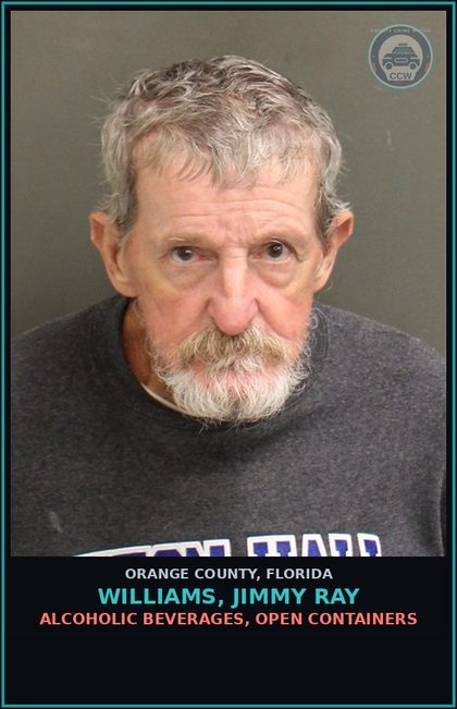 CCW arrest card for WILLIAMS, JIMMY RAY in Orange County: ALCOHOLIC BEVERAGES, OPEN CONTAINERS