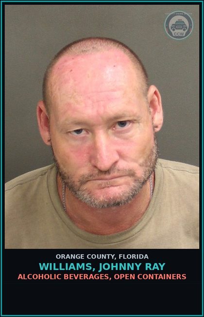 CCW arrest card for WILLIAMS, JOHNNY RAY in Orange County: ALCOHOLIC BEVERAGES, OPEN CONTAINERS