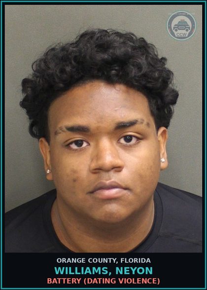 CCW arrest card for WILLIAMS, NEYON in Orange County: BATTERY (DATING VIOLENCE)