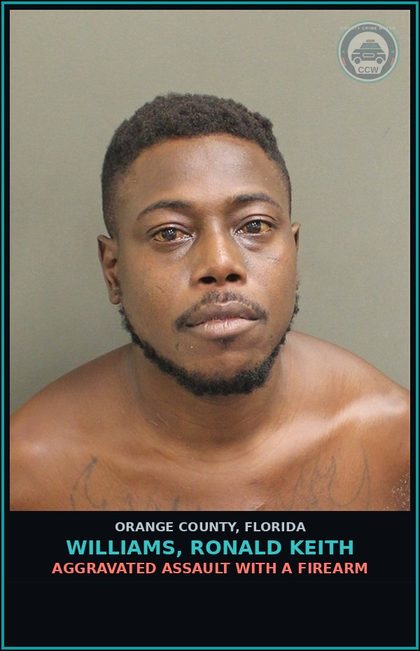 CCW arrest card for WILLIAMS, RONALD KEITH in Orange County: AGGRAVATED ASSAULT WITH A FIREARM