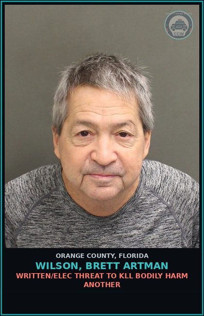 CCW arrest card for WILSON, BRETT ARTMAN in Orange County: WRITTEN/ELEC THREAT TO KILL BODILY HARM ANOTHER