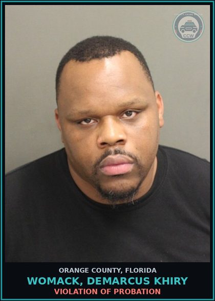 CCW arrest card for WOMACK, DEMARCUS KHIRY in Orange County: VIOLATION OF PROBATION