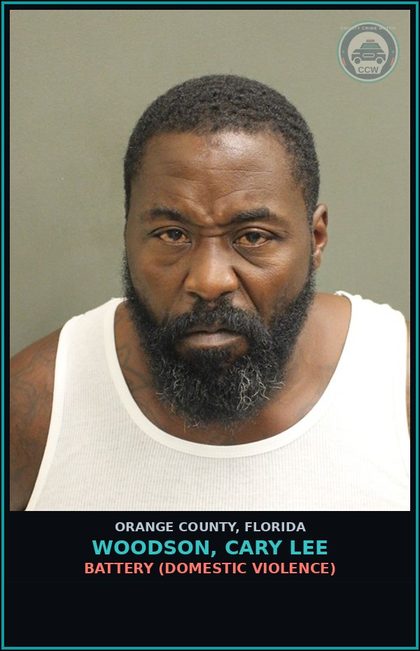 CCW arrest card for WOODSON, CARY LEE in Orange County: BATTERY (DOMESTIC VIOLENCE)