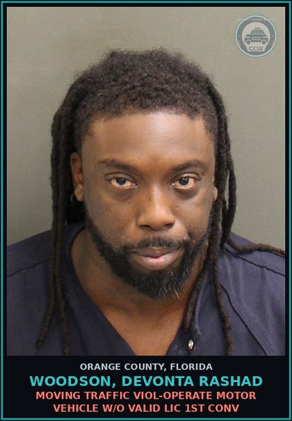 CCW arrest card for WOODSON, DEVONTA RASHAD in Orange County: MOVING TRAFFIC VIOL-OPERATE MOTOR VEHICLE W/O VALID LIC 1ST CONV