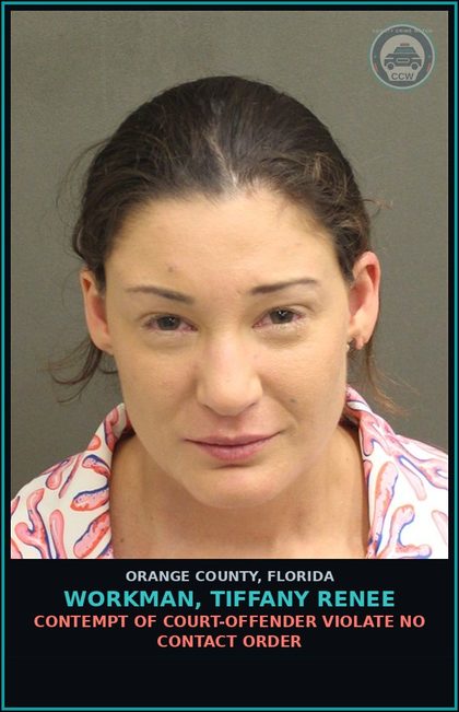 CCW arrest card for WORKMAN, TIFFANY RENEE in Orange County: CONTEMPT OF COURT-OFFENDER VIOLATE NO CONTACT ORDER