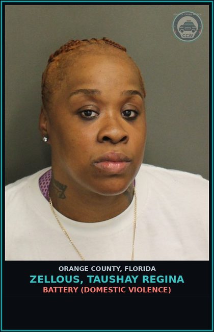 CCW arrest card for ZELLOUS, TAUSHAY REGINA in Orange County: BATTERY (DOMESTIC VIOLENCE)
