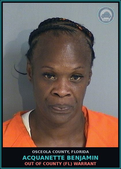 CCW arrest card for ACQUANETTE BENJAMIN in Osceola County: OUT OF COUNTY (FL) WARRANT