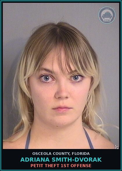 CCW arrest card for ADRIANA SMITH-DVORAK in Osceola County: PETIT THEFT 1ST OFFENSE