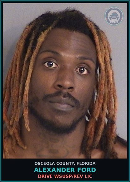 CCW arrest card for ALEXANDER FORD in Osceola County: DRIVE WSUSP/REV LIC