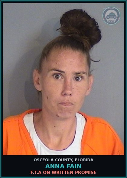 CCW arrest card for ANNA FAIN in Osceola County: F.T.A ON WRITTEN PROMISE