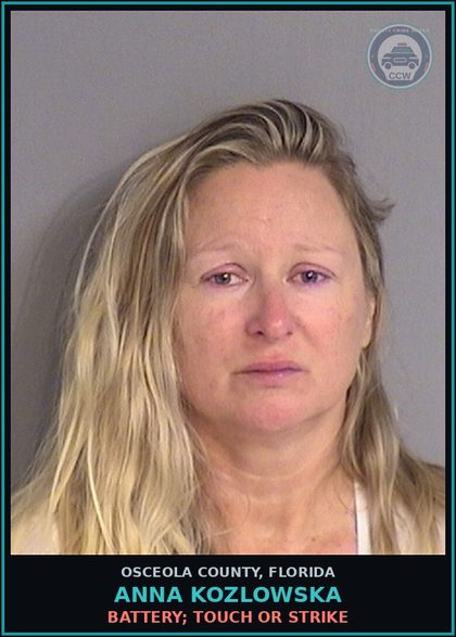 CCW arrest card for ANNA KOZLOWSKA in Osceola County: BATTERY; TOUCH OR STRIKE
