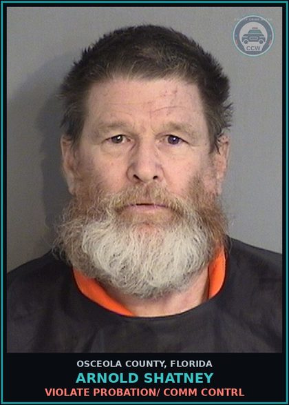 CCW arrest card for ARNOLD SHATNEY in Osceola County: VIOLATE PROBATION/ COMM CONTRL