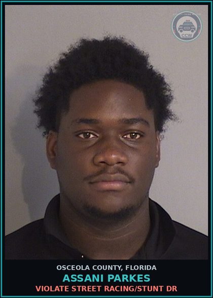 CCW arrest card for ASSANI PARKES in Osceola County: VIOLATE STREET RACING/STUNT DR
