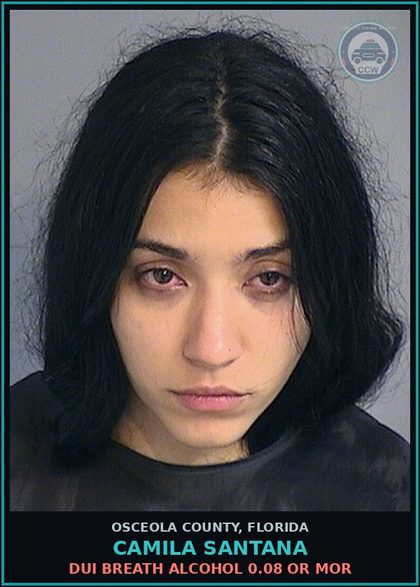 CCW arrest card for CAMILA SANTANA in Osceola County: DUI BREATH ALCOHOL 0.08 OR MOR