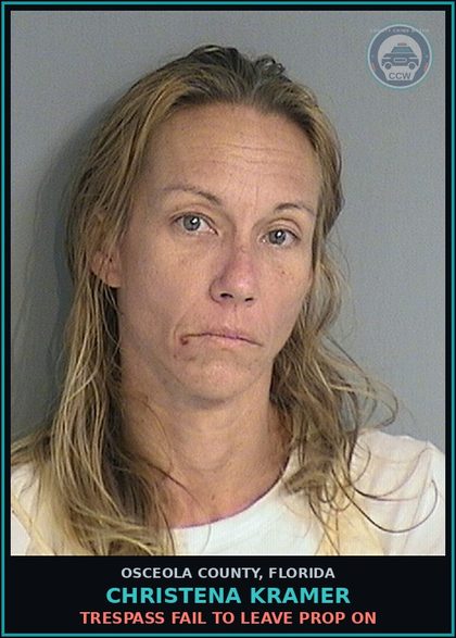 CCW arrest card for CHRISTENA KRAMER in Osceola County: TRESPASS FAIL TO LEAVE PROP ON