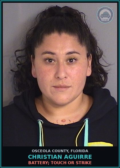 CCW arrest card for CHRISTIAN AGUIRRE in Osceola County: BATTERY; TOUCH OR STRIKE