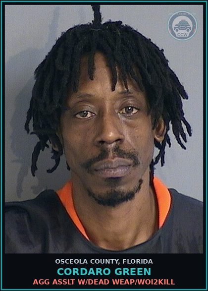 CCW arrest card for CORDARO GREEN in Osceola County: AGG ASSLT W/DEAD WEAP/WOI2KILL