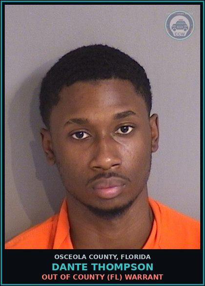 CCW arrest card for DANTE THOMPSON in Osceola County: OUT OF COUNTY (FL) WARRANT