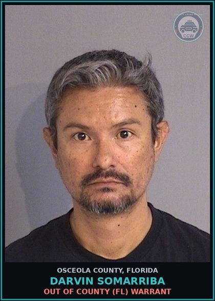 CCW arrest card for DARVIN SOMARRIBA in Osceola County: OUT OF COUNTY (FL) WARRANT