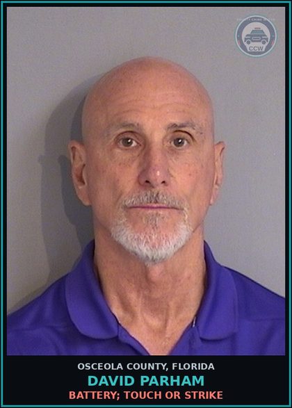 CCW arrest card for DAVID PARHAM in Osceola County: BATTERY; TOUCH OR STRIKE