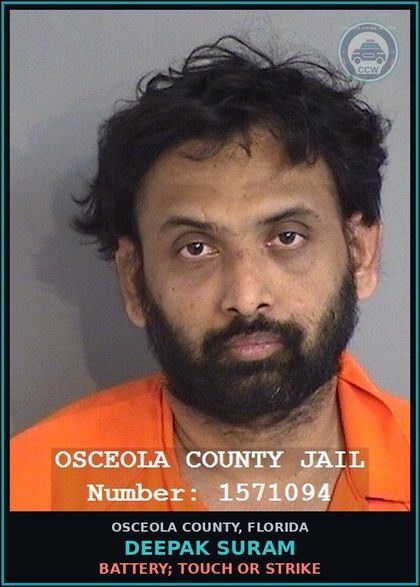 CCW arrest card for DEEPAK SURAM in Osceola County: BATTERY; TOUCH OR STRIKE