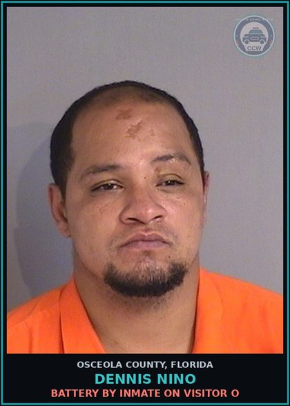 CCW arrest card for DENNIS NINO in Osceola County, Florida: BATTERY BY INMATE ON VISITOR O