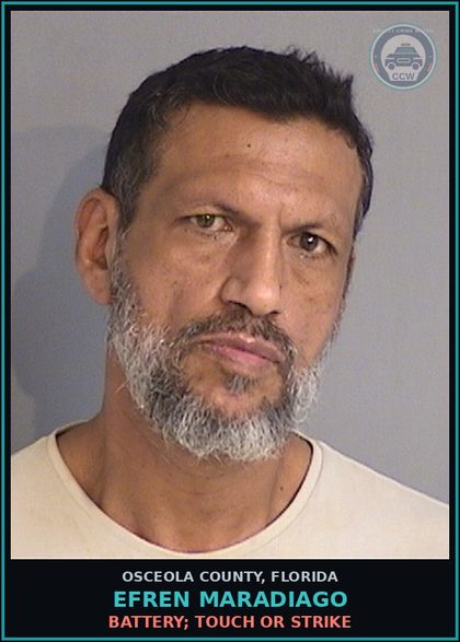 CCW arrest card for EFREN MARADIAGO in Osceola County: BATTERY; TOUCH OR STRIKE