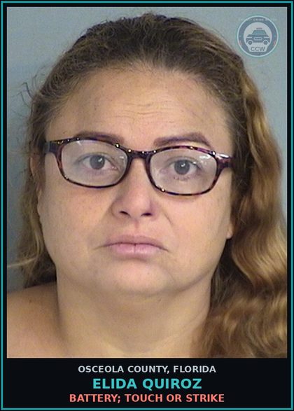 CCW arrest card for ELIDA QUIROZ in Osceola County: BATTERY; TOUCH OR STRIKE