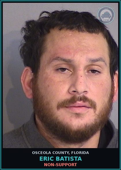 CCW arrest card for ERIC BATISTA in Osceola County: NON-SUPPORT