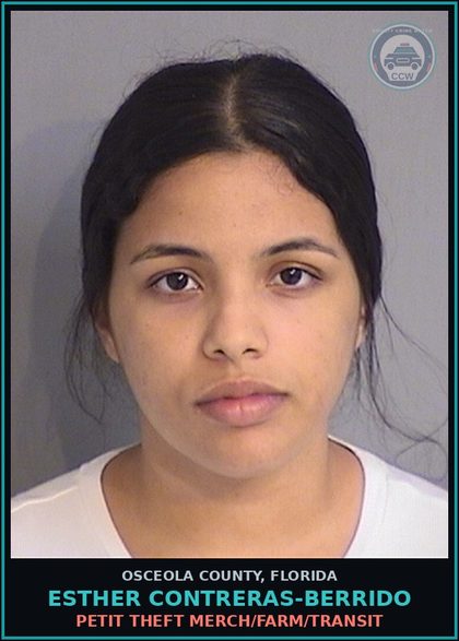 CCW arrest card for ESTHER CONTRERAS-BERRIDO in Osceola County: PETIT THEFT MERCH/FARM/TRANSIT