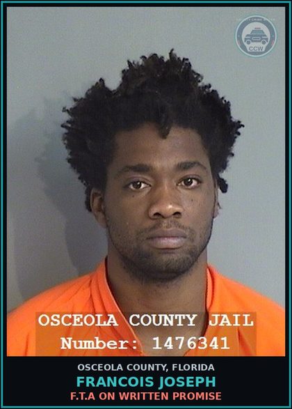 CCW arrest card for FRANCOIS JOSEPH in Osceola County: F.T.A ON WRITTEN PROMISE