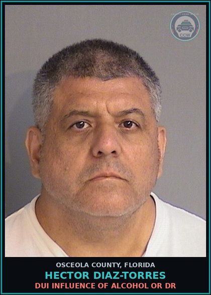 CCW arrest card for HECTOR DIAZ-TORRES in Osceola County: DUI INFLUENCE OF ALCOHOL OR DR