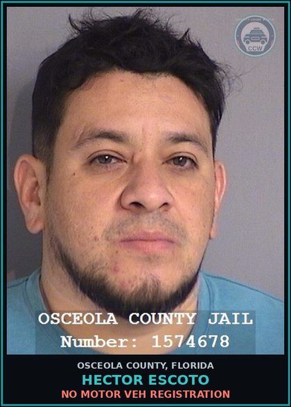 CCW arrest card for HECTOR ESCOTO in Osceola County: NO MOTOR VEH REGISTRATION