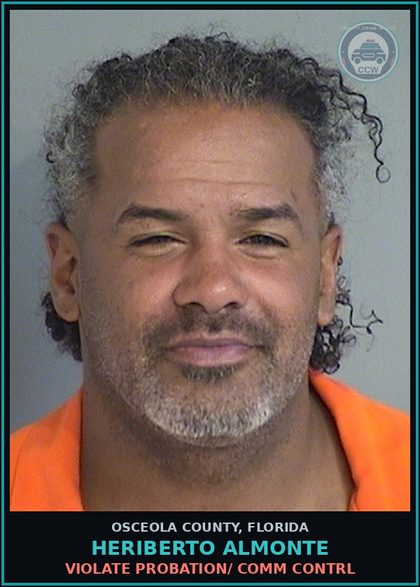 CCW arrest card for HERIBERTO ALMONTE in Osceola County: VIOLATE PROBATION/ COMM CONTRL