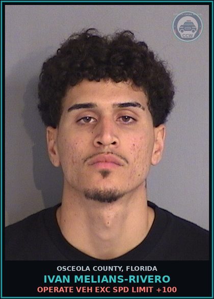 CCW arrest card for IVAN MELIANS-RIVERO in Osceola County: OPERATE VEH EXC SPD LIMIT +100