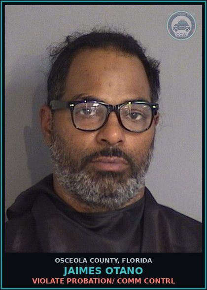 CCW arrest card for JAIMES OTANO in Osceola County: VIOLATE PROBATION/ COMM CONTRL