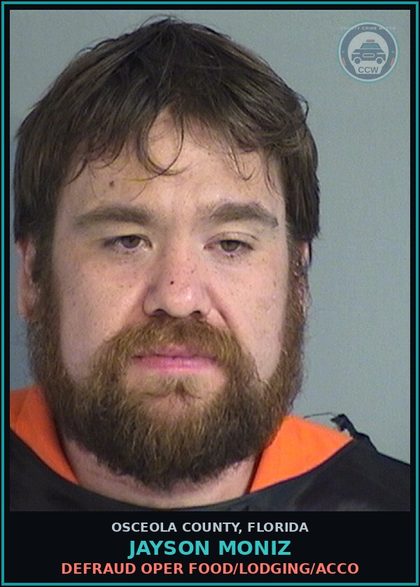 CCW arrest card for JAYSON MONIZ in Osceola County: DEFRAUD OPER FOOD/LODGING/ACCO