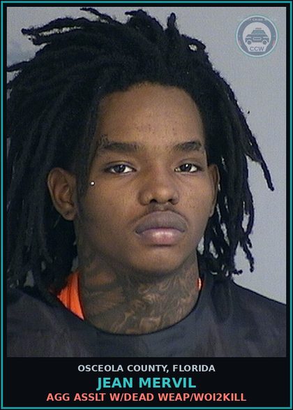 CCW arrest card for JEAN MERVIL in Osceola County: AGG ASSLT W/DEAD WEAP/WOI2KILL
