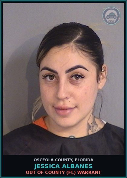 CCW arrest card for JESSICA ALBANES in Osceola County: OUT OF COUNTY (FL) WARRANT