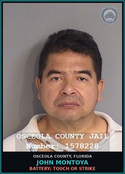 CCW arrest card for JOHN MONTOYA in Osceola County: BATTERY; TOUCH OR STRIKE