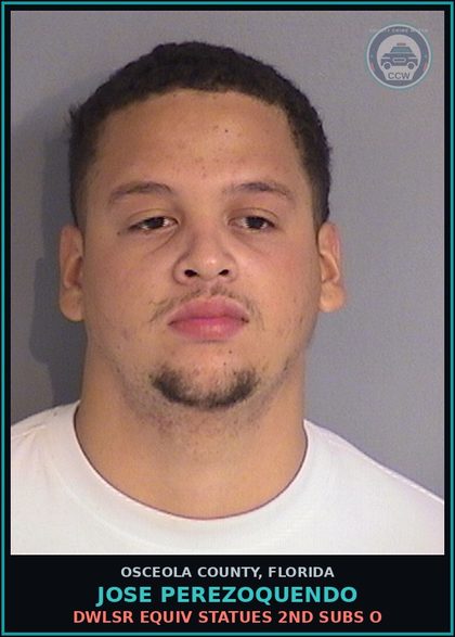 CCW arrest card for JOSE PEREZOQUENDO in Osceola County: DWLSR EQUIV STATUES 2ND SUBS O