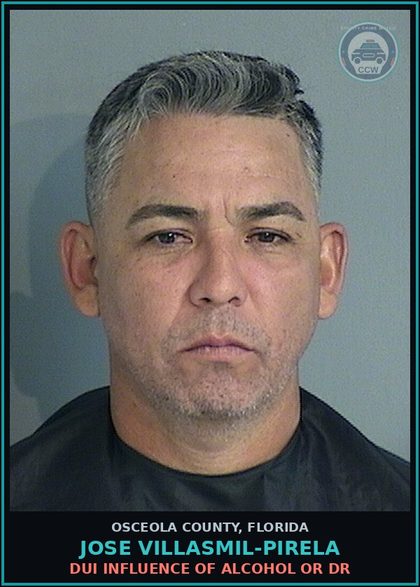 CCW arrest card for JOSE VILLASMIL-PIRELA in Osceola County: DUI INFLUENCE OF ALCOHOL OR DR