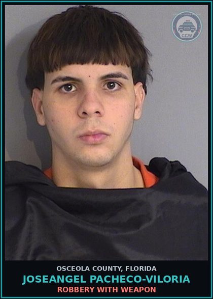 CCW arrest card for JOSEANGEL PACHECO-VILORIA in Osceola County: ROBBERY WITH WEAPON