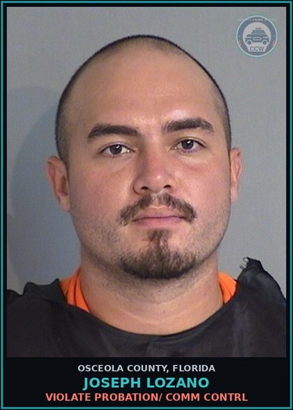 CCW arrest card for JOSEPH LOZANO in Osceola County: VIOLATE PROBATION/ COMM CONTRL