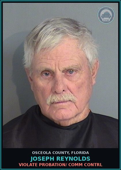 CCW arrest card for JOSEPH REYNOLDS in Osceola County: VIOLATE PROBATION/ COMM CONTRL