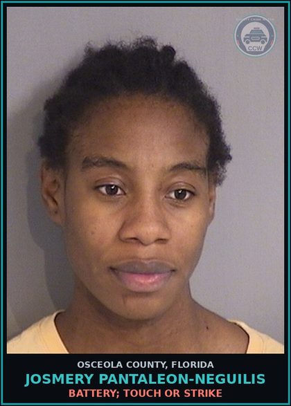 CCW arrest card for JOSMERY PANTALEON-NEGUILIS in Osceola County: BATTERY; TOUCH OR STRIKE