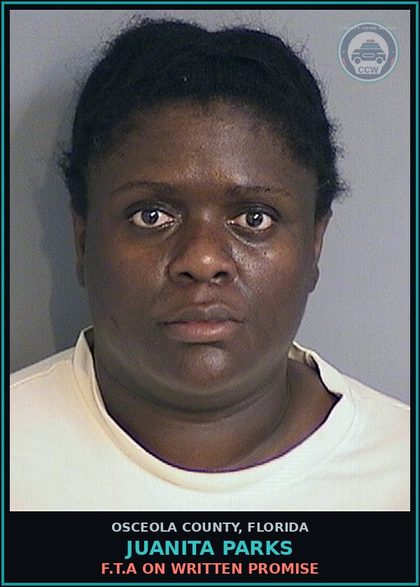 CCW arrest card for JUANITA PARKS in Osceola County: F.T.A ON WRITTEN PROMISE