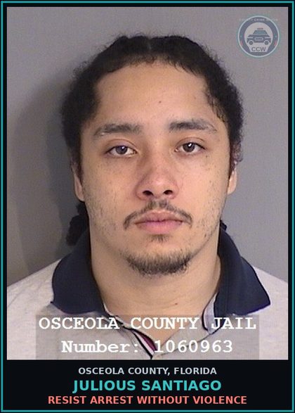CCW arrest card for JULIOUS SANTIAGO in Osceola County: RESIST ARREST WITHOUT VIOLENCE